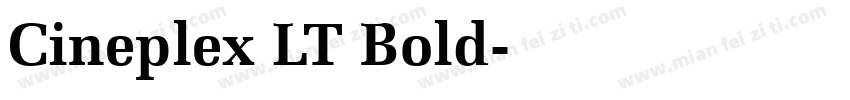 Cineplex LT Bold字体转换